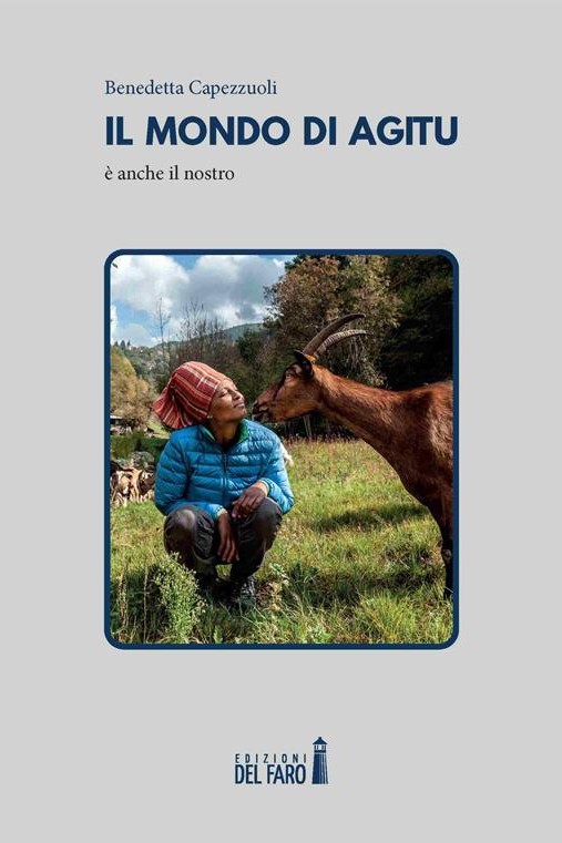 IL MONDO DI AGITU - BENEDETTA CAPEZZUOLI 